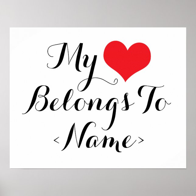 Custom My Heart Belongs To <Name> Poster (Front)