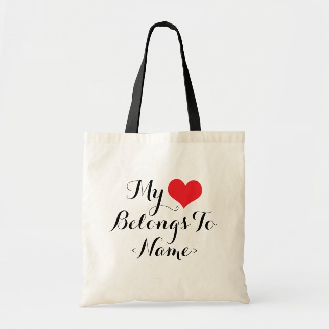 Custom My Heart Belongs To <Name> Tote Bag (Front)