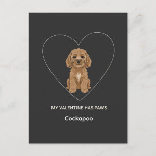 Custom My Valentine Has Paws Cockapoo Dog Lover Postcard