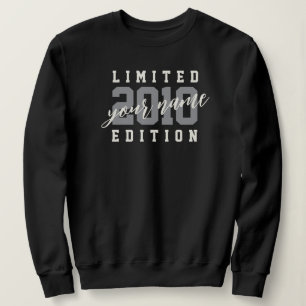 Custom Name 2010 Limited Edition, 16th Birthday Sweatshirt