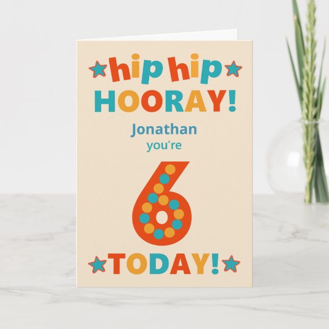 Custom Name 6th Birthday Hip Hooray Card (Front)