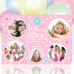 Custom Name Age Photo Collage Birthday Stars Pink Card<br><div class="desc">Celebrate a special birthday with a custom photo greetings card! A fun and stylish design featuring round picture frames, with a balloon and stars. This cute template is personalised with your child's name, age and five favourite photographs. Customise further with a personal message inside. Colours: light pink, candy pink, turquoise...</div>