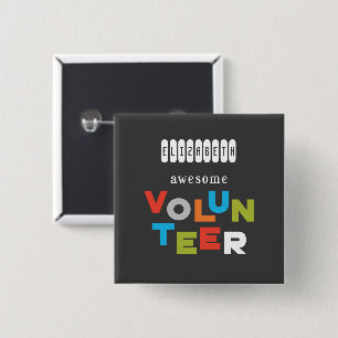 Custom Name, Awesome Volunteer Appreciation 15 Cm Square Badge