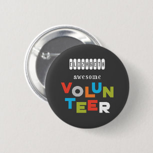 Custom Name, Awesome Volunteer Appreciation 6 Cm Round Badge