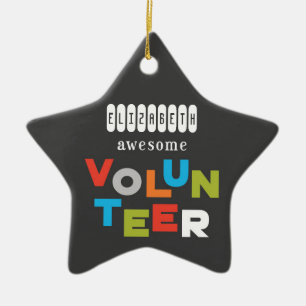 Custom Name, Awesome Volunteer Appreciation Ceramic Ornament