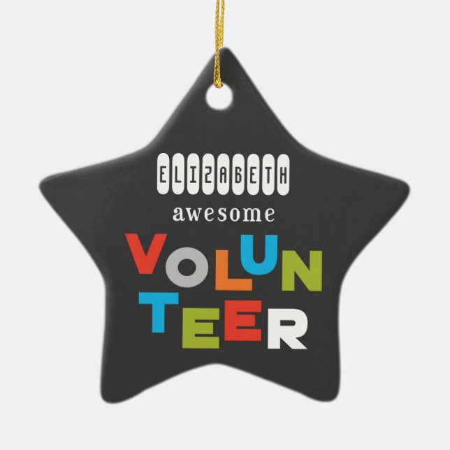 Custom Name, Awesome Volunteer Appreciation Ceramic Ornament (Front)