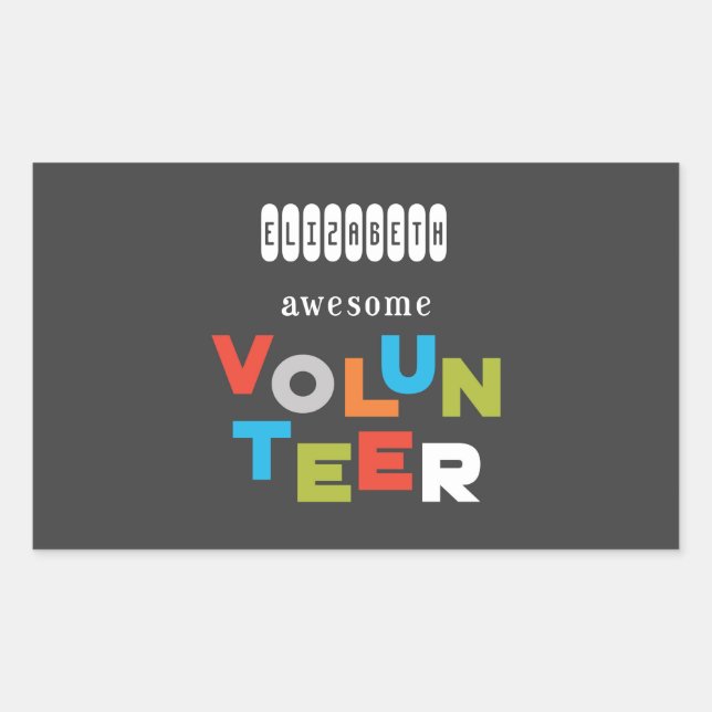 Custom Name, Awesome Volunteer Appreciation Rectangular Sticker (Front)