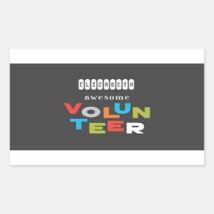 Custom Name, Awesome Volunteer Appreciation Rectangular Sticker