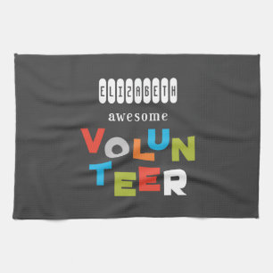 Custom Name, Awesome Volunteer Appreciation Tea Towel