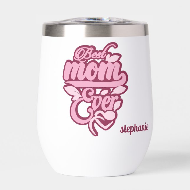 Custom Name "Best Mum Ever" (Front)