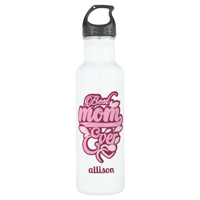 Custom Name "Best Mum Ever" 710 Ml Water Bottle (Front)