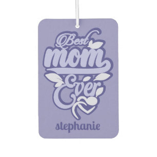 Custom Name "Best Mum Ever" Car Air Freshener