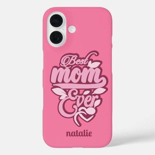 Custom Name "Best Mum Ever" Case-Mate iPhone Case (Back)