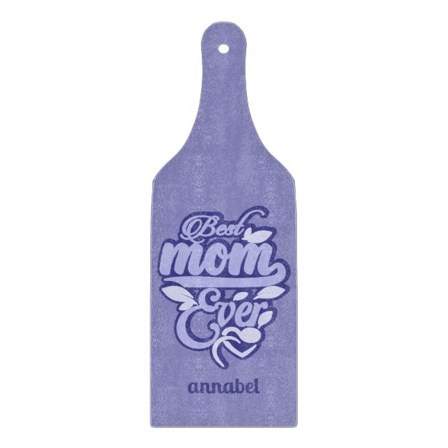 Custom Name "Best Mum Ever" Cutting Board (Front)