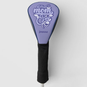 Custom Name "Best Mum Ever" Golf Head Cover