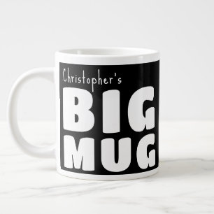 Custom Name Big Mug Black White Fun Novelty