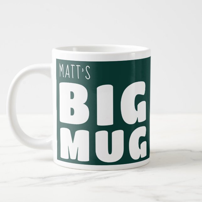 Custom Name Big Mug In Green C21 Fun Novelty   (Left)