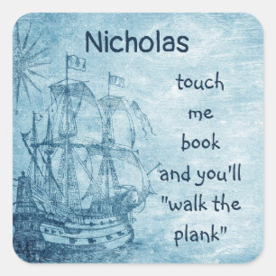 Custom Name Book Plate Fun Pirate Quote  Square Sticker