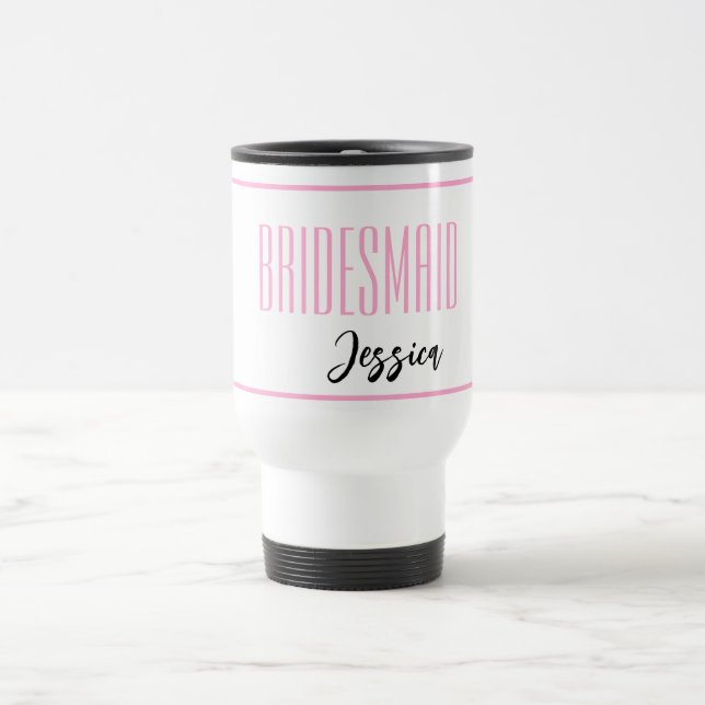 Custom Name Bridesmaid Travel Mug (Center)