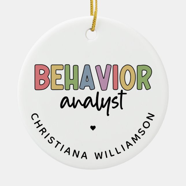 Custom Name Colorful Behavior Analyst Ceramic Ornament (Front)