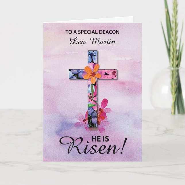 Custom Name Deacon Easter He is Risen Cross Card (Front)