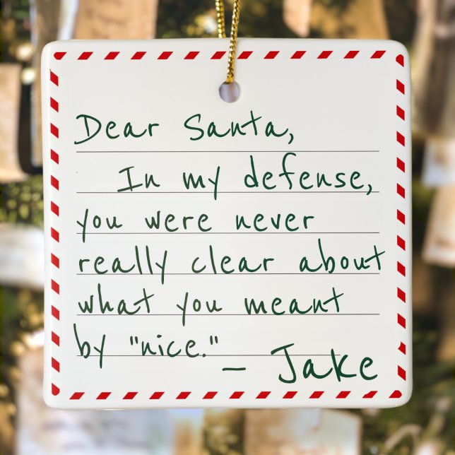 Custom Name Dear Santa Funny In My Defense Excuse Ceramic Ornament (Creator Uploaded)