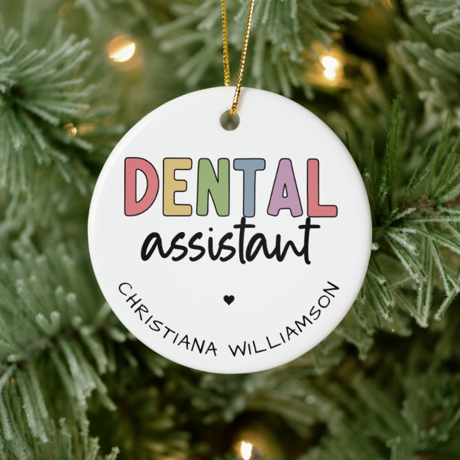 Custom Name Dental Assistant Gift Ceramic Ornament (Tree)