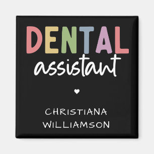 Custom Name Dental Assistant Gift Magnet