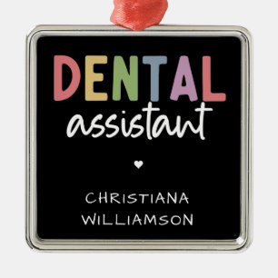 Custom Name Dental Assistant Gift Metal Ornament