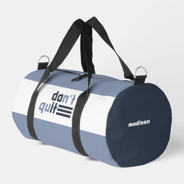 Custom Name "Don't Quit" Duffle Bag (Left Corner)