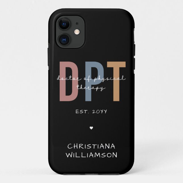 Custom Name DPT Doctor of Physical Therapy Case-Mate iPhone Case (Back)