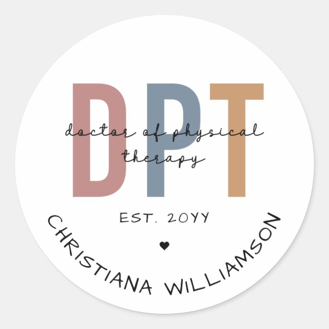 Custom Name DPT Doctor of Physical Therapy  Classic Round Sticker (Front)