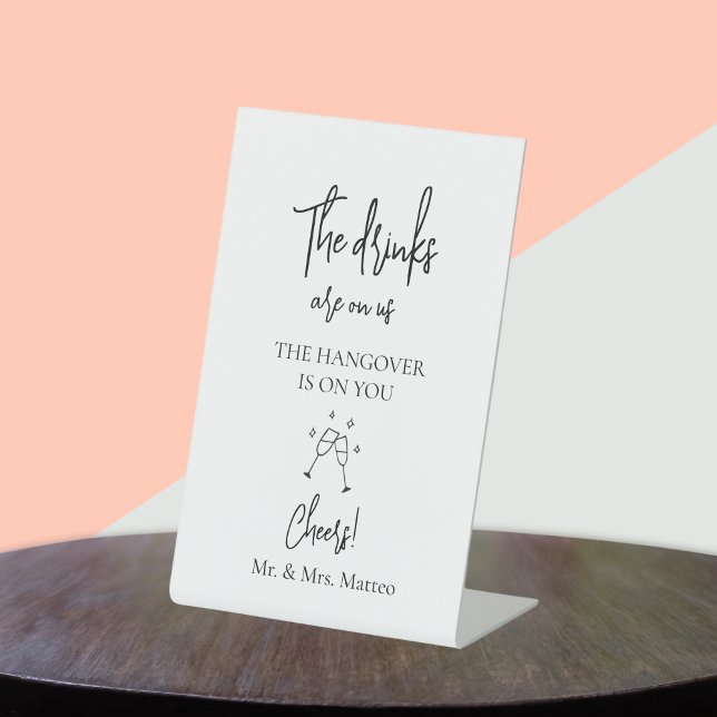 Custom Name Drinks Are On Us Wedding Open Bar Sign (Creator Uploaded)