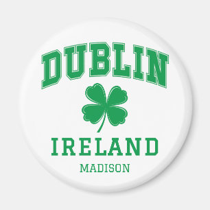 Custom Name Dublin Ireland Magnet
