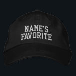 Custom Name Favorite Text Birthday Gift for him Embroidered Hat<br><div class="desc">Personalized trendy humor dad hat,  customized funny embroidery woman girl,  personalised Christmas present from her,  customizable love my awesome best,  cool bonus daughter matching family,  photo prop photograph mama father,  mom and me mother mum,  mommy daddy to grown stepdaughter,  father's day anniversary wife husband,  new granddaughter mummy stepmom stepdad</div>