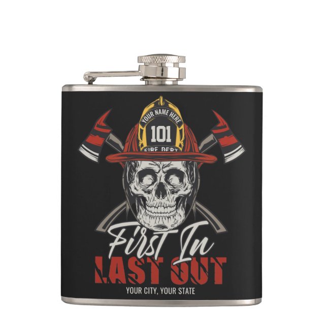 Custom NAME Firefighter First In Last Out Fireman  Hip Flask (Front)