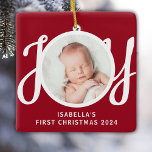 Custom Name First Christmas Photo Red Keepsake Ceramic Ornament<br><div class="desc">This cute Baby's First Christmas Photo Ornament is decorated with the word JOY in stylish script typography on a red background.
Easily customisable with your photo,  name,  and year.</div>