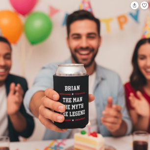 Custom Name Fun Cool The Man The Myth The Legend Can Cooler