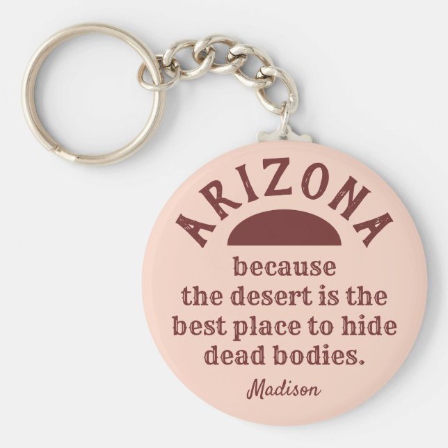 Custom name funny ARIZONA Key Ring (Front)
