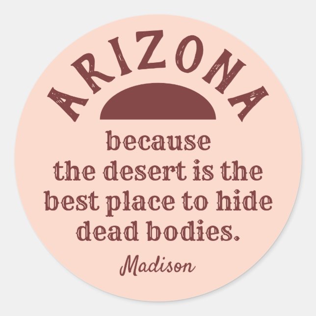 Custom name funny ARIZONA stickers (Front)