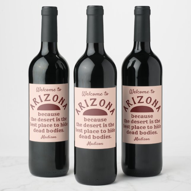 Custom name funny ARIZONA Wine Label (Bottles)