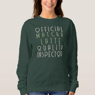 Custom Name Funny Matcha Latte Lover Saying Simple Sweatshirt