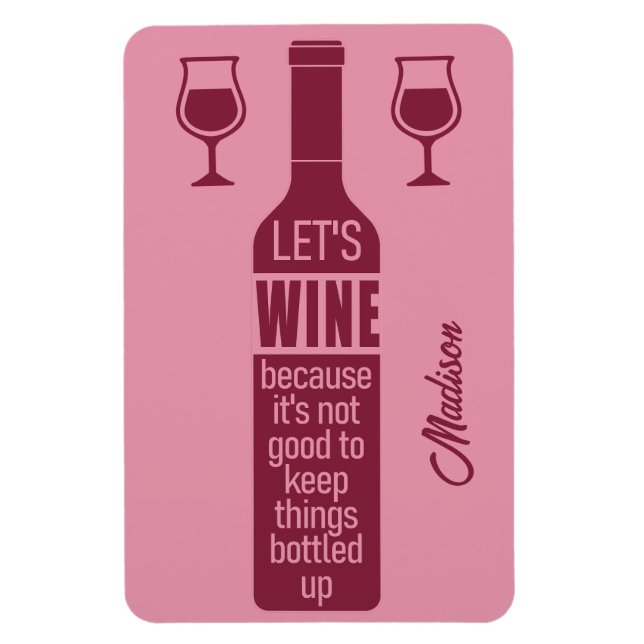 Custom name Funny Wine Quote Magnet (Vertical)
