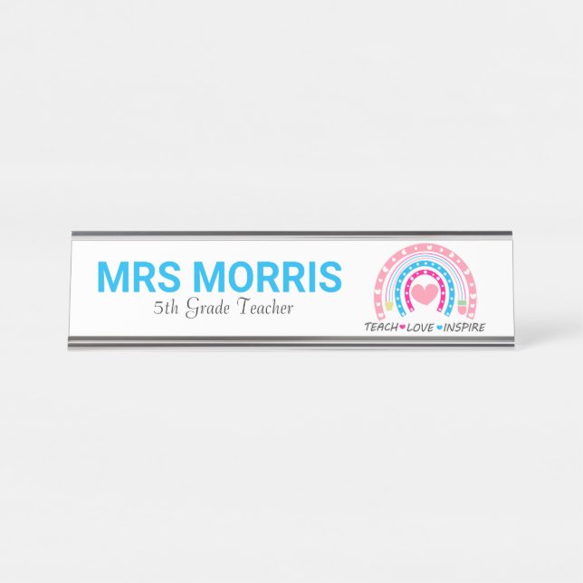 Custom Name Grade Rainbow Teach Love Inspire Desk Name Plate (Front)