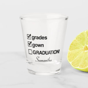 Custom Name Graduation Gift Funny Graduation Shot Glass
