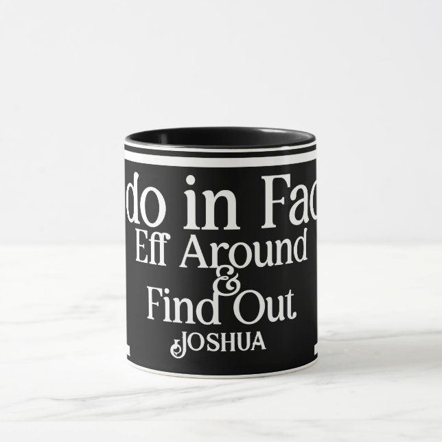 Custom Name I do in fact FAFO coffee  Mug (Center)