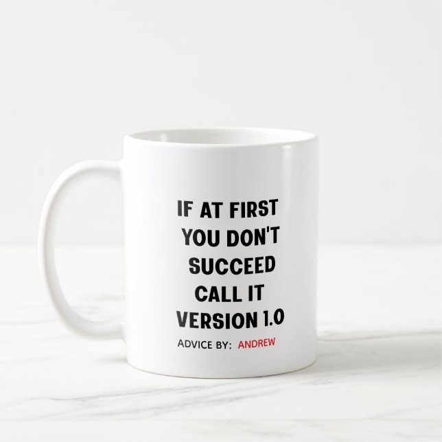 Custom Name "If at First You Don't Succeed"  Coffee Mug (Left)
