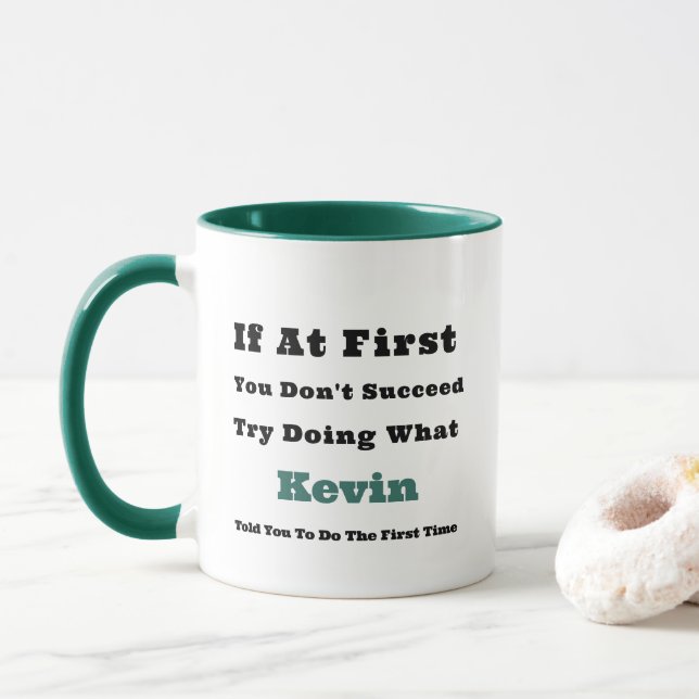 Custom Name "If at First You Don't Succeed"  Mug (With Donut)