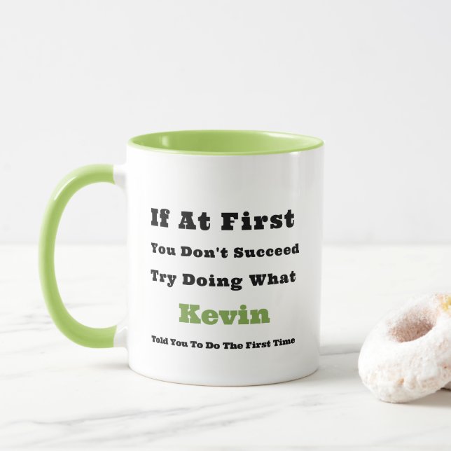 Custom Name "If at First You Don't Succeed"  Mug (With Donut)