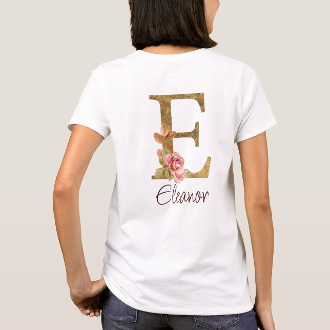 Custom Name Letter E Gold Foil Blush Pink Roses T-Shirt (Back)